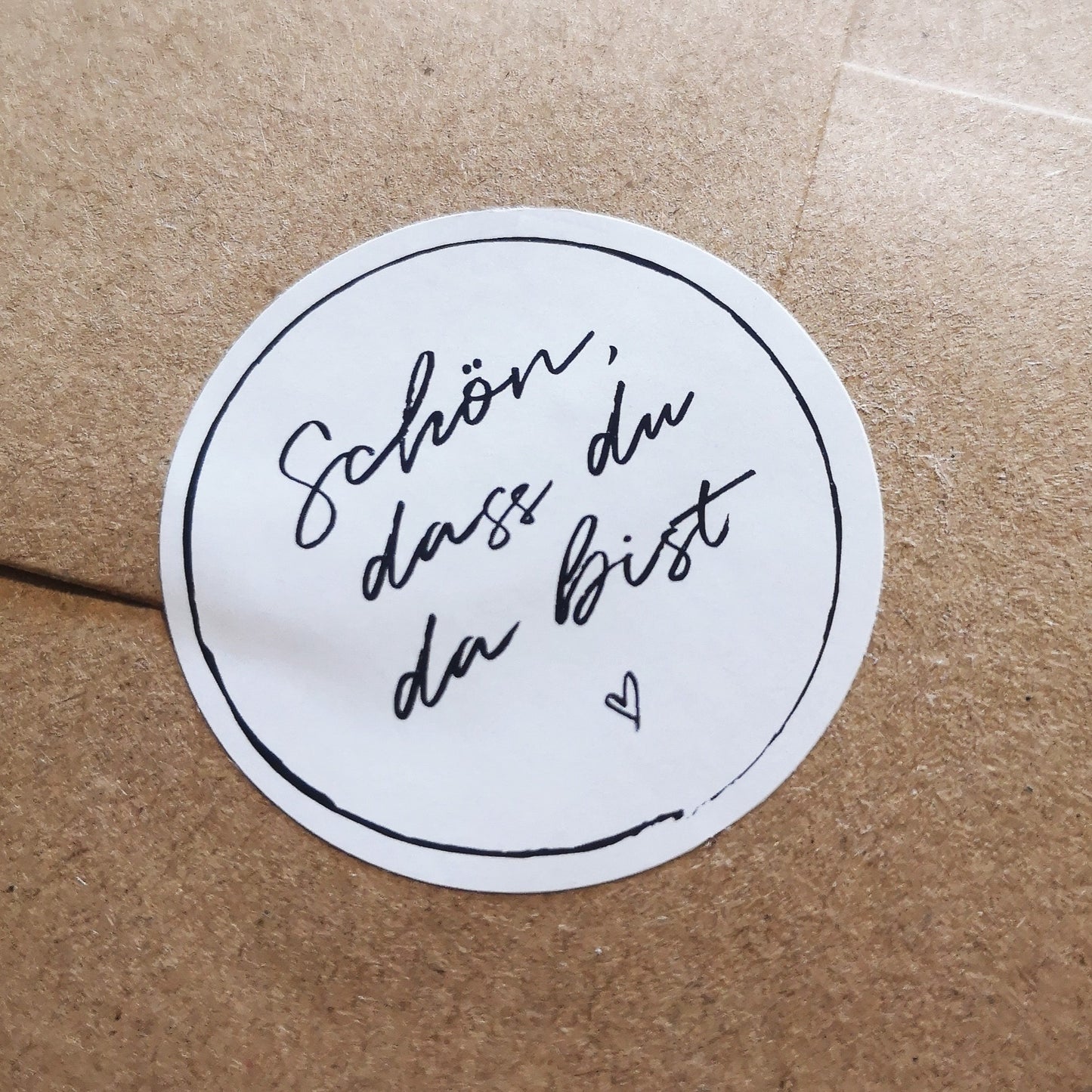 Aufkleber "Schön, dass du da bist" - White Heart - Ø3 cm / Ø4 cm