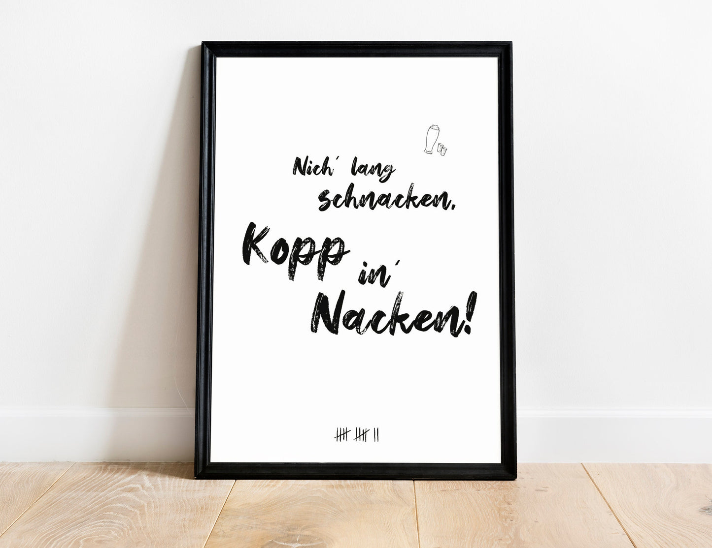 Poster "Nich lang schnacken, Kopp in Nacken" - Plattdeutsch - A4