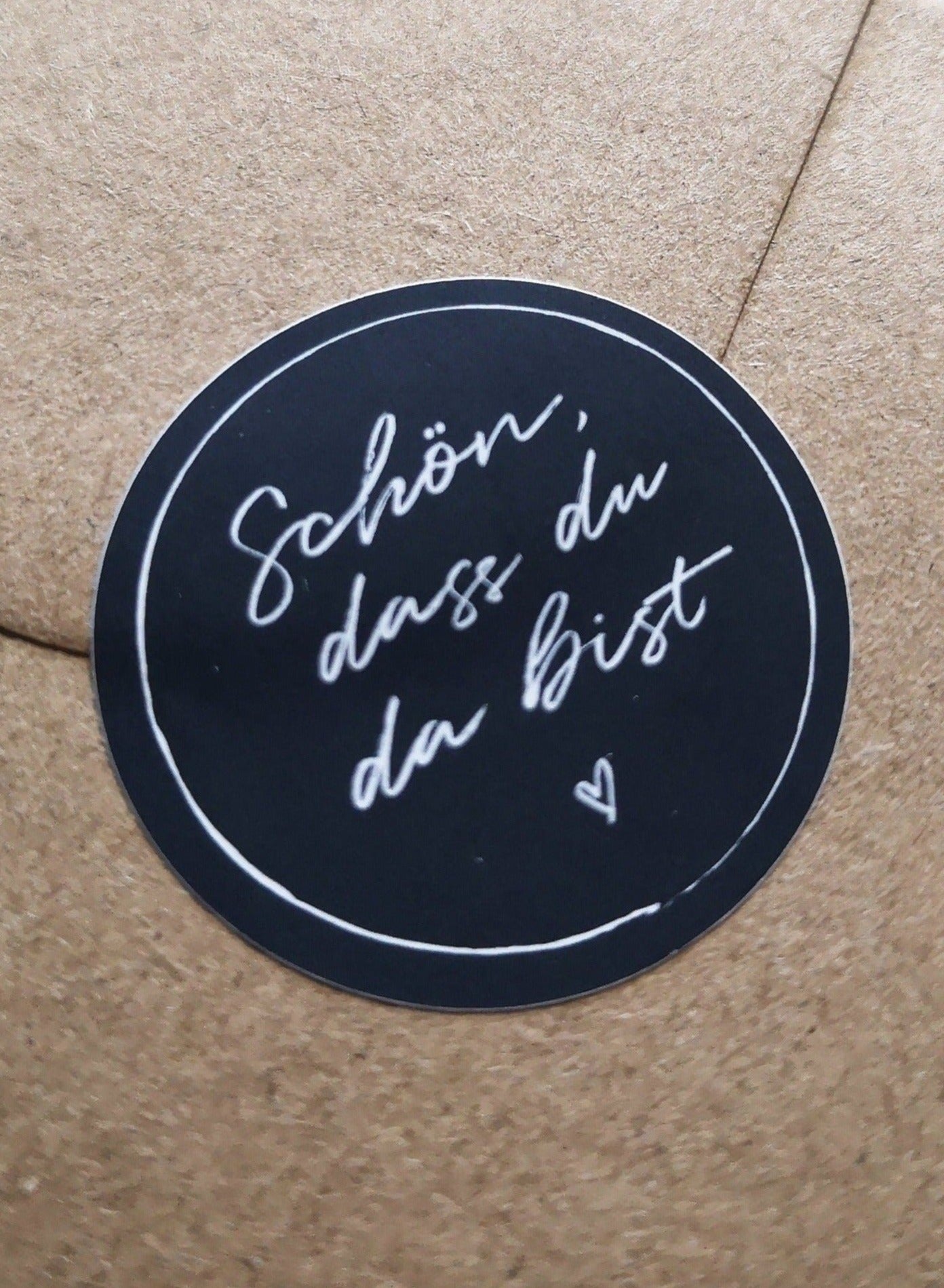 Aufkleber "Schön, dass du da bist" - Black Heart - Ø3 cm / Ø4 cm
