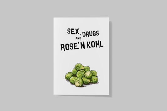 Postkarte "Sex, Drugs & Rose´n kohl"