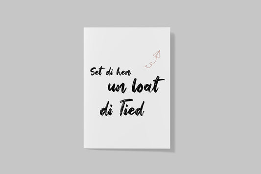 Postkarte "Set di hen un loat di tied" - Plattdeutsch